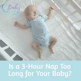 Is a 3-Hour Nap Too Long for Your Baby?